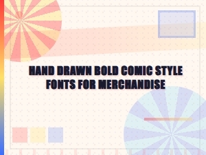 Hand Drawn Bold Comic Style Fonts Perfect for Merchandise Design