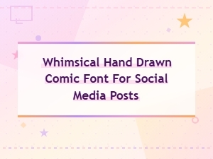 Whimsical Hand Drawn Comic Font for Fun Social Media Posts