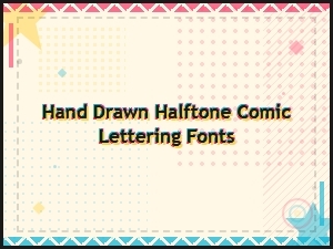 Hand Drawn Halftone Comic Lettering Fonts for Retro Pop Art